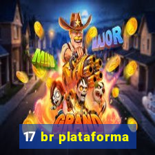 17 br plataforma